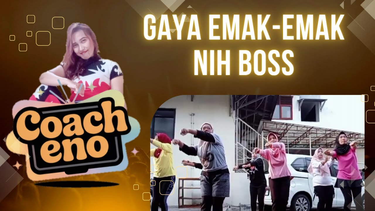 Bukan Nari, Bukan Senam... Ini Emak-Emak Bikin Bingung! ¦¦ COACH ENO