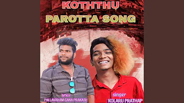 Koththu Parotta Song