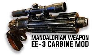 BOBA FETT EE 3 CARBINE BLASTER RIFLE MODIFICATION