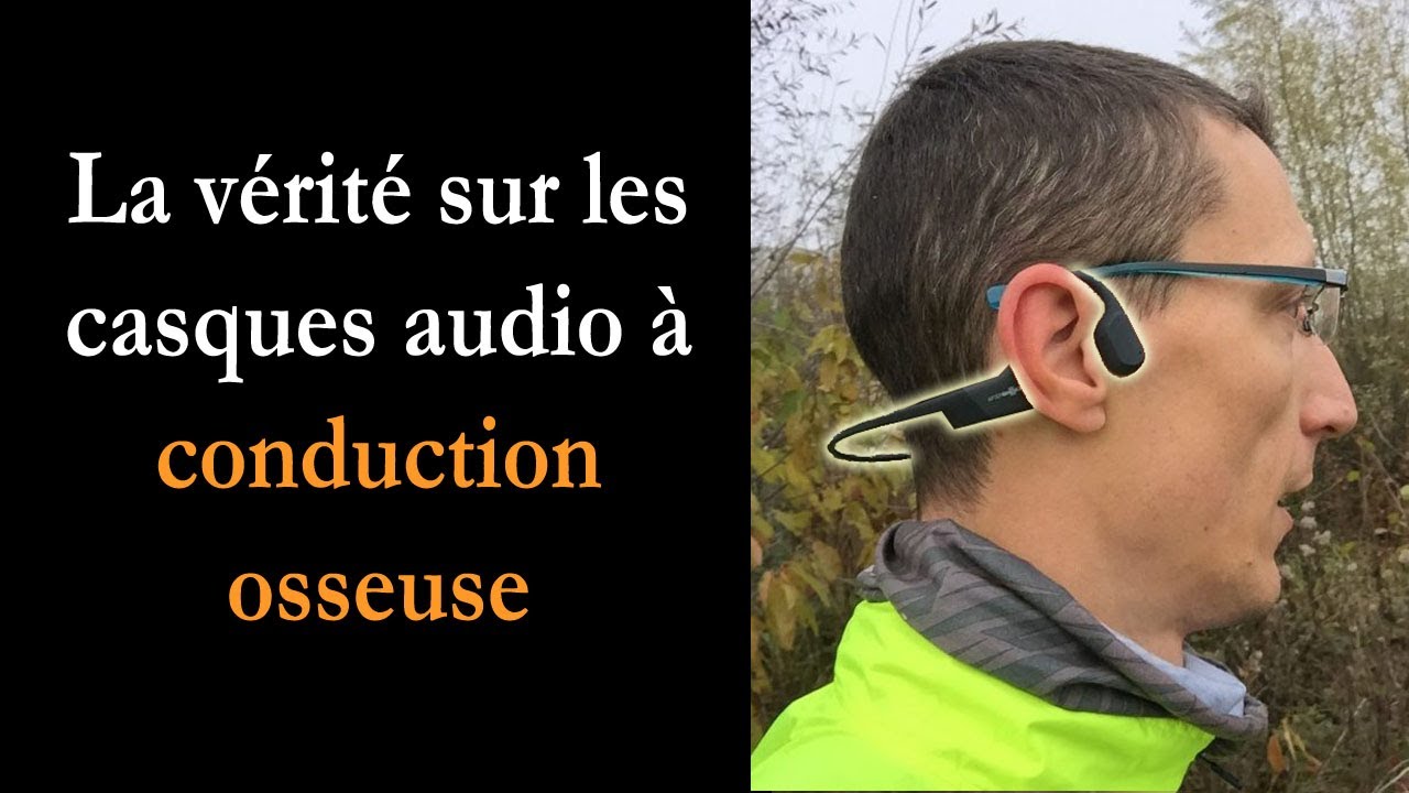 Casques audio conduction osseuse (avantages / inconvénients) 