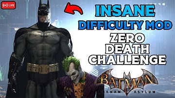 Batman: Arkham Asylum INSANE Difficulty Mod - DEATHLESS CHALLENGE