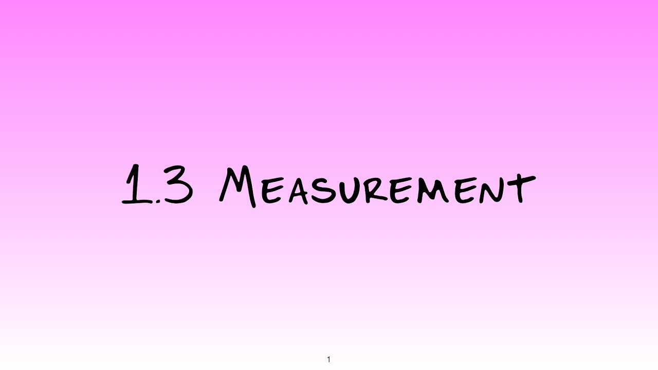 1 3 Measurement - YouTube