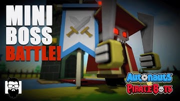 Autonauts vs PirateBots - Long Bot Silver Mini Boss Battle! | OneLastMidnight
