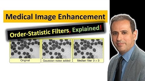 Image Enhancement Using Order-statistic Filters | Medical Image Processing | Part 3