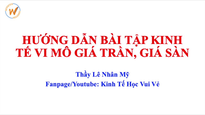 Bài tập thị trường giá cả có lời giải