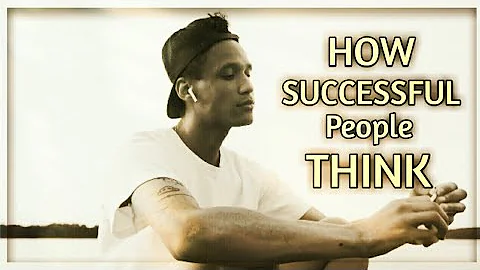 HOW SUCCESSFUL PEOPLE THINK - Motivational Video.