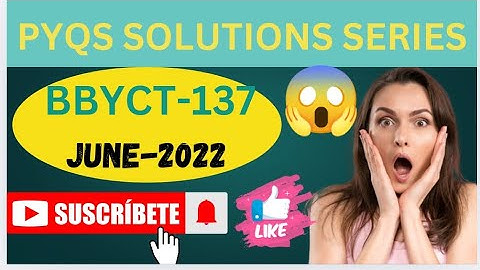 PYQS SOLUTIONS SERIES JUNE 2022 BBYCT-137 PAPER DISCUSSION #bscgeneral