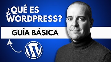 Qué es WORDPRESS: Guía Básica ⭐