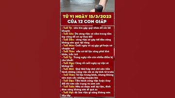 Tử vi ngày 15/3/2023 của 12 con giáp #hatinhbiettuot #phongthuy #tuvi #nhantuonghoc