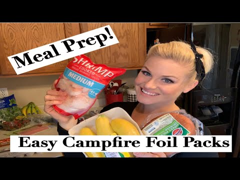 Meal prep with me! Easy campfire foil packs!