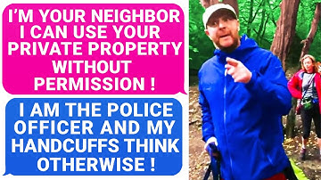 Smug Neighbor USES my Private Property ! I