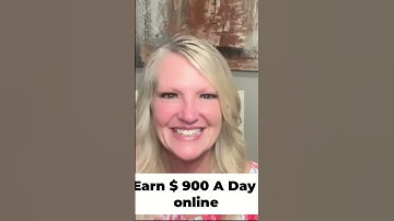 Earn $900 A Day From Home