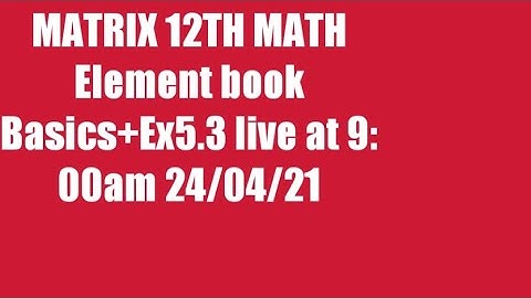 INVERSE of MATRIX Using ELEMENTARY ROW OPERATION XII Mathematics Ex.5.3 Element book