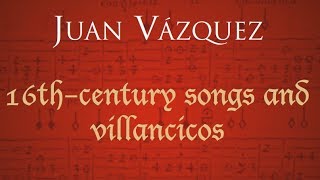 ⁣Vasquez: 16th century songs and Villancicos | Gentil Señora Mia