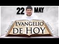 EVANGELIO del DIA | HOY Miercoles 22 de Mayo de 2019