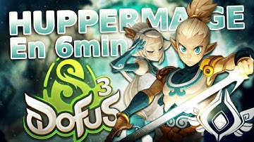 TUTO HUPPERMAGE DOFUS UNITY - COMPRENDRE LA CLASSE EN 6MIN !