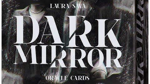 Dark Mirror Oracle Unboxing and Flip Through