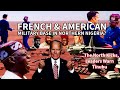 America france to establish military bases in nigeria the north raise alarm sanwoolus demolition