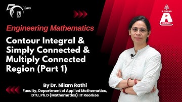 Contour Integraal & Eenvoudig Verbonden & Meervoudig Verbonden Regio (Deel 1) | S Chand Academy