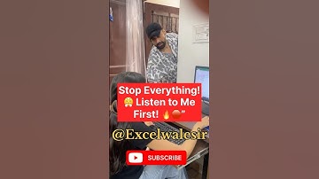 Stop Everything! 😤 Listen to Me First! 🔥🛑 #excelwalesir #exceltraining
