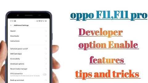 oppo F11,F11 pro Developer option Enable features tips and tricks