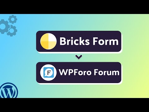 Integrating Bricks Form with wpForo Forum | Step-by-Step Tutorial | Bit Integrations