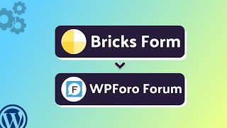 Integrating Bricks Form with wpForo Forum | Step-by-Step Tutorial | Bit Integrations