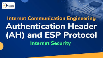 AH (Authentication Header) and ESP Protocol - Internet Security - Internet Communication Engineering