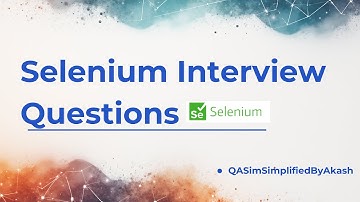 Most Asked Selenium Interview Questions (2025) | Clear Explanations + Examples