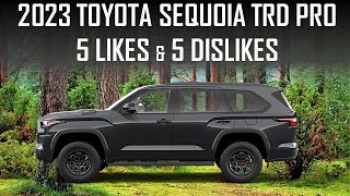 HOW'S QUALITY OF 2023 TOYOTA SEQUOIA TRD PRO? // 5 LIKES & 5 DISLIKES // ENGINEER'S REVIEW