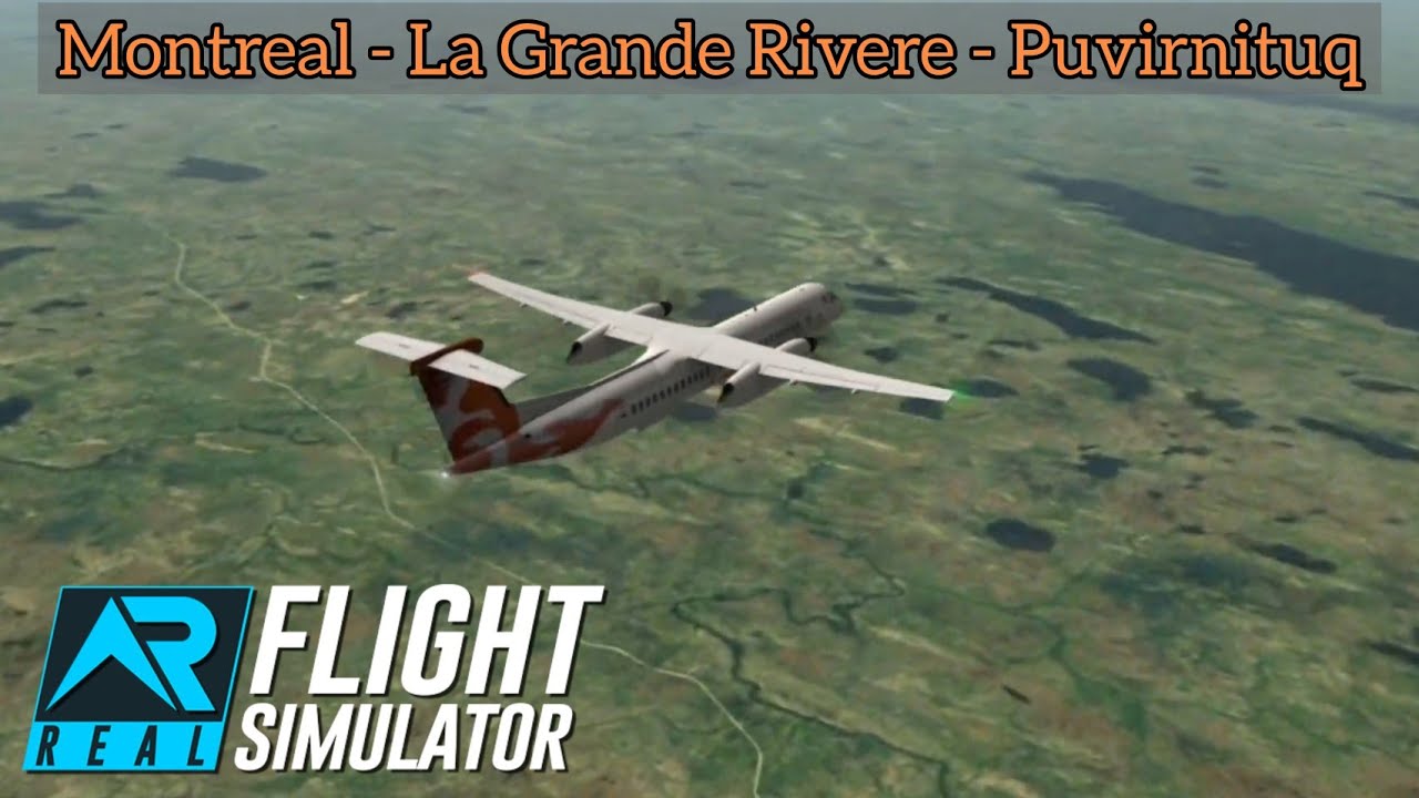 Montreal-La Grande Riviere-Puvirnituq | Air Inuit Q400 | RFS Timelapse