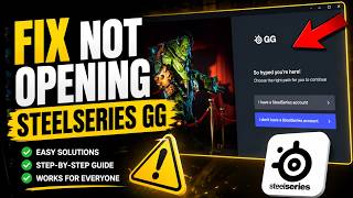 SteelSeries GG Not Opening Fix It Now!