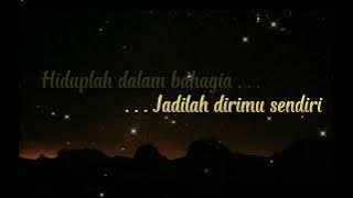 Hiduplah dalam bahagia . . . (short quote / motivasi singkat / kutipan 30detik  /status wa)