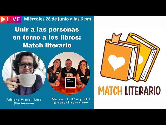 Match literario: unir a las personas en torno a los libros junto a Marce, Julián y Pili