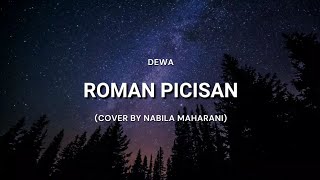 Roman Picisan - Dewa (Cover + Lirik) | Cover by Nabila Maharani