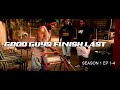 Good Guys Finish Last | Webseries | Ep 1-4 - Season 1
