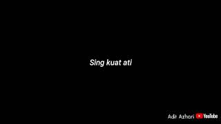 MENTAHAN LIRIK LAGU KUAT ATI (PUJAAN HATI TAK SUWUN SING KUAT ATI) 30 DETIK. Lirik lagu ccp