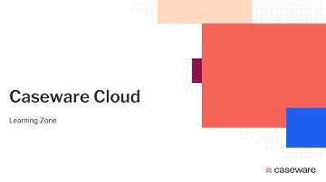 Caseware Cloud - Learning Zone