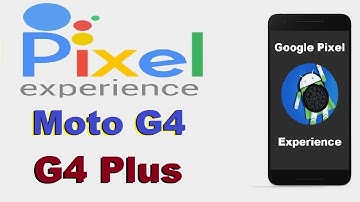 How to Update Android Oreo 8.1 PIXEL EXPERIENCE in Motarola Moto G4 and G4 Plus(athene)