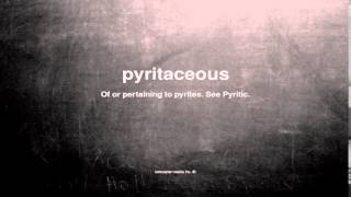 What does pyritaceous mean