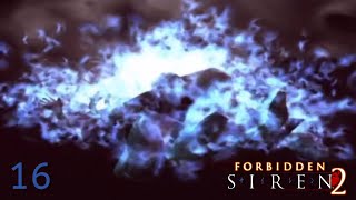 Blithering Sillyness Shall Commence - Forbidden Siren 2