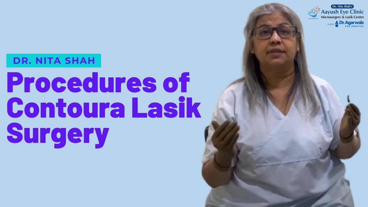 Aayush Eye Clinic | Dr. Nita Shah | Procedures of Contoura Lasik Surgery