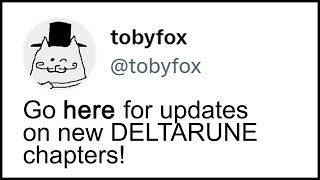 OFFICIAL DELTARUNE/TOBY FOX Newsletter Announced!