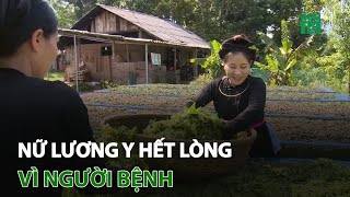 Nữ lương y hết lòng vì người bệnh | VTC14