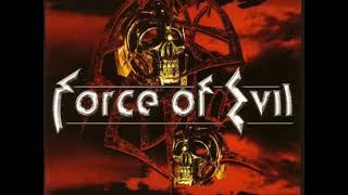 Force Of Evil- Force Of Evil (Full Album)