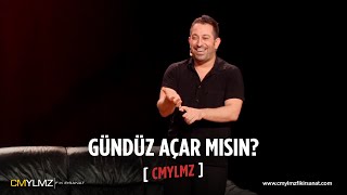 CMYLMZ | Gündüz Açar Mısın?
