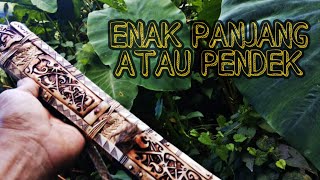 Eps.35- Lebih Enak Yang Panjang Atau Yang Pendek - Hadirkan Pedang Mandau Versi Pendek