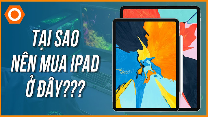 Mua ipad ở đâu uy tín tại tphcm