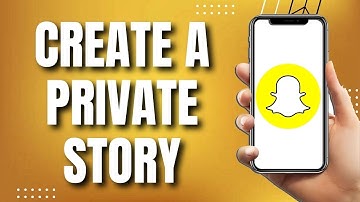 How To Create a Private Story On Snapchat (Easy)