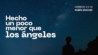 Hecho un poco menor que los ángeles | Rubén Sánchez